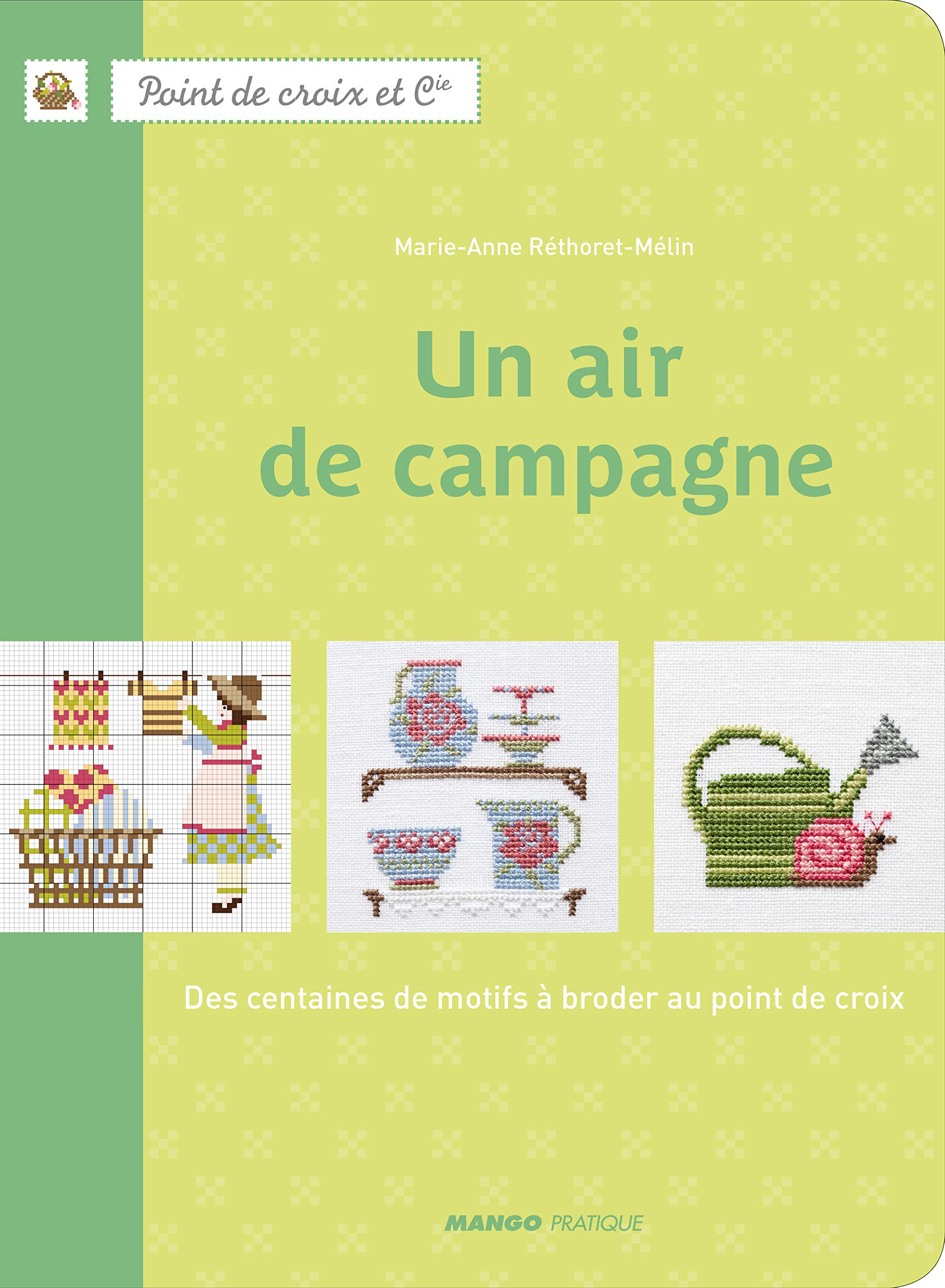 Un air de campagne: Des centaines de motifs à broder au point de croix Hobbies & Crafts