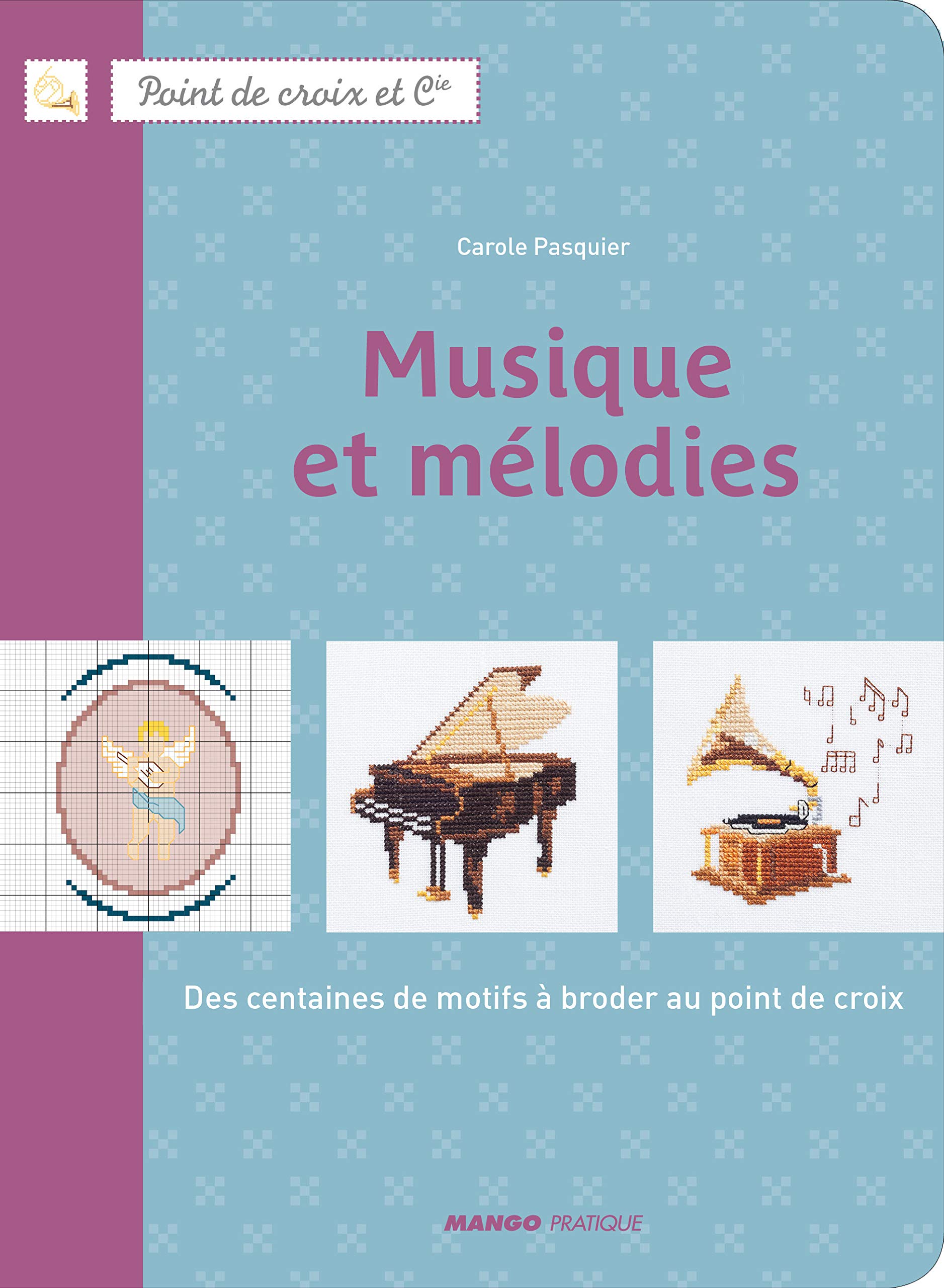 MUSIQUE ET MELODIES: Des centaines de motifs à broder au point de croix Hobbies & Crafts