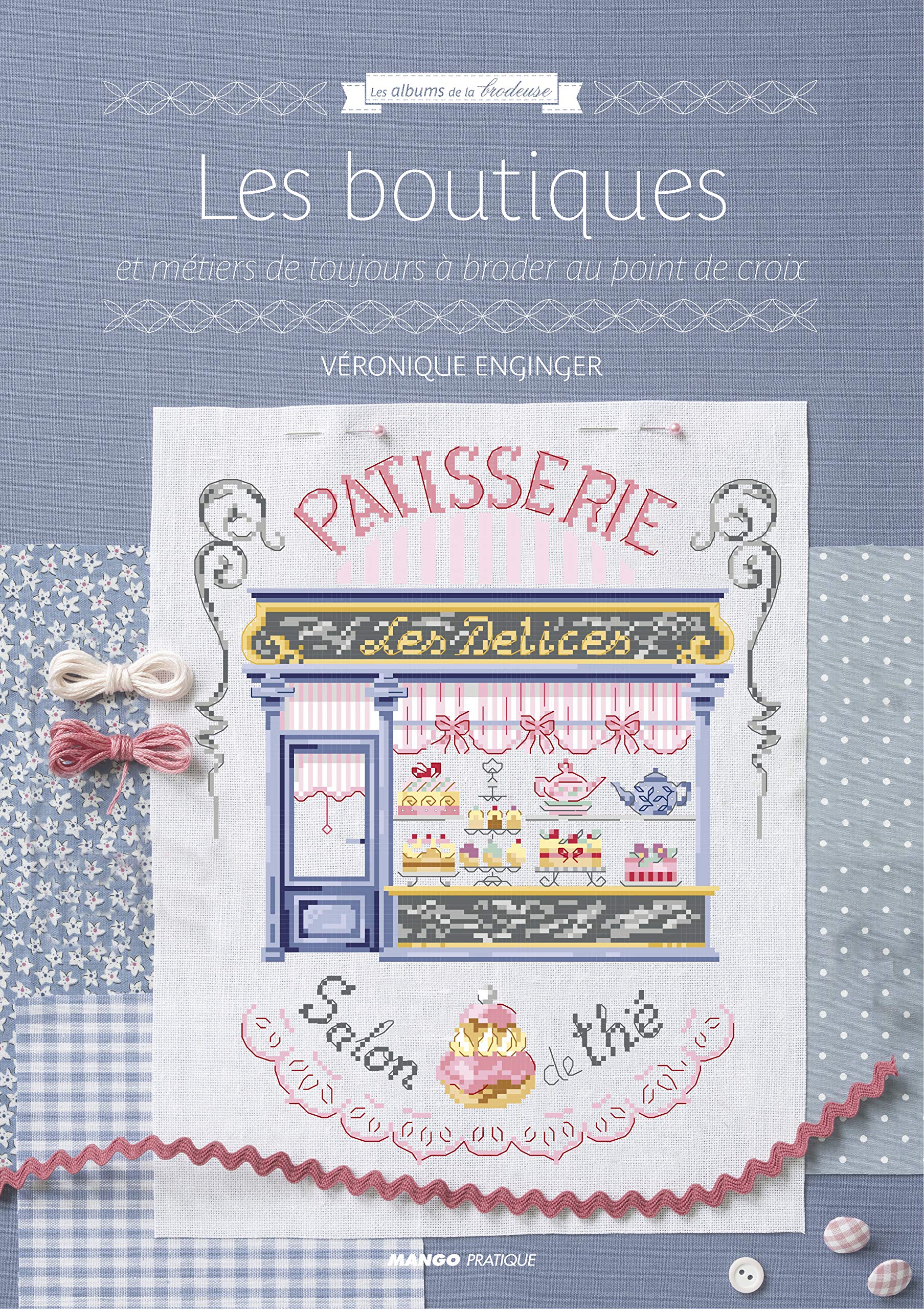 Les boutiques et métiers de toujours: à broder au point de croix Hobbies & Crafts