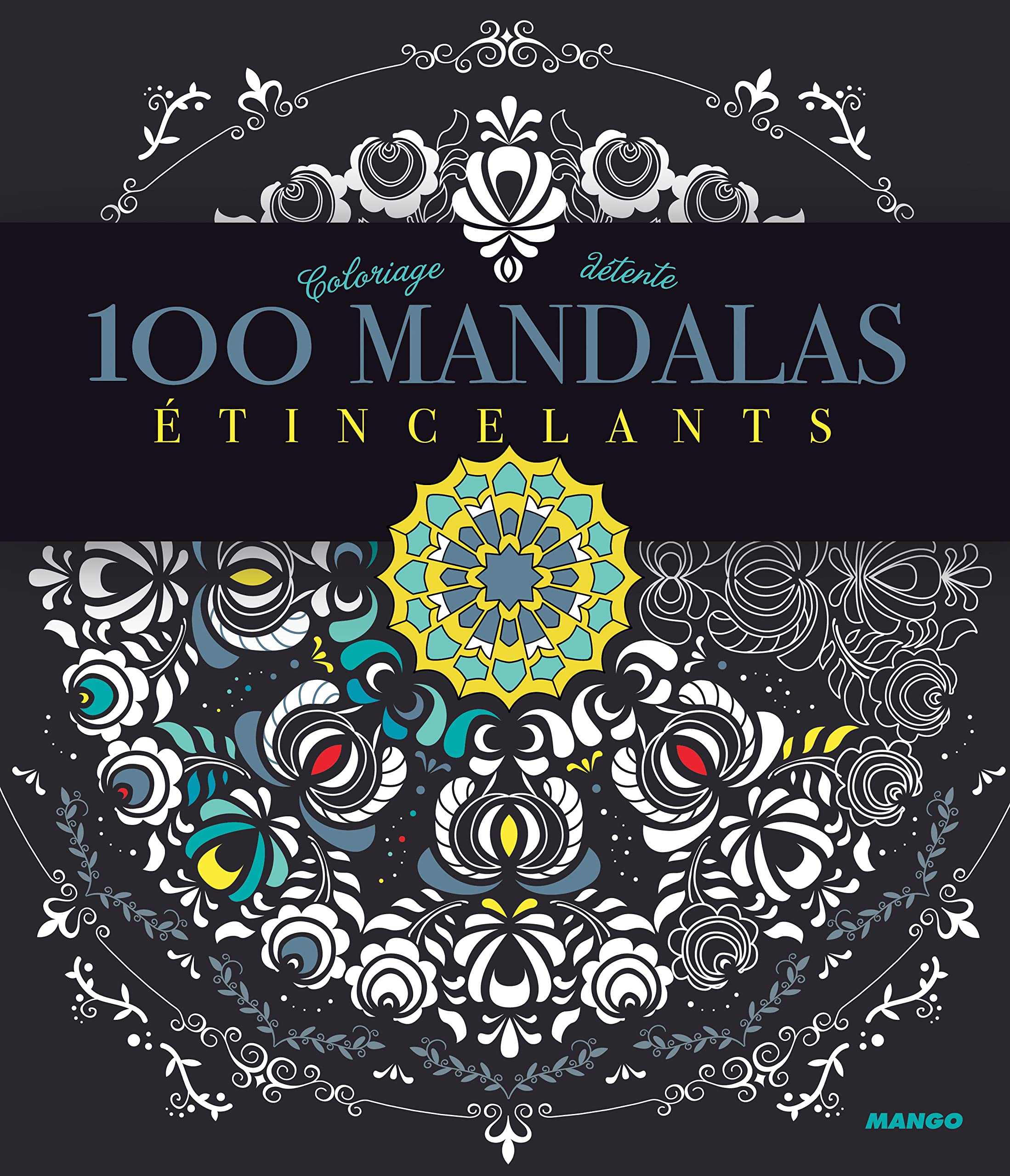 100 mandalas étincelants: Coloriage détente Hobbies & Crafts