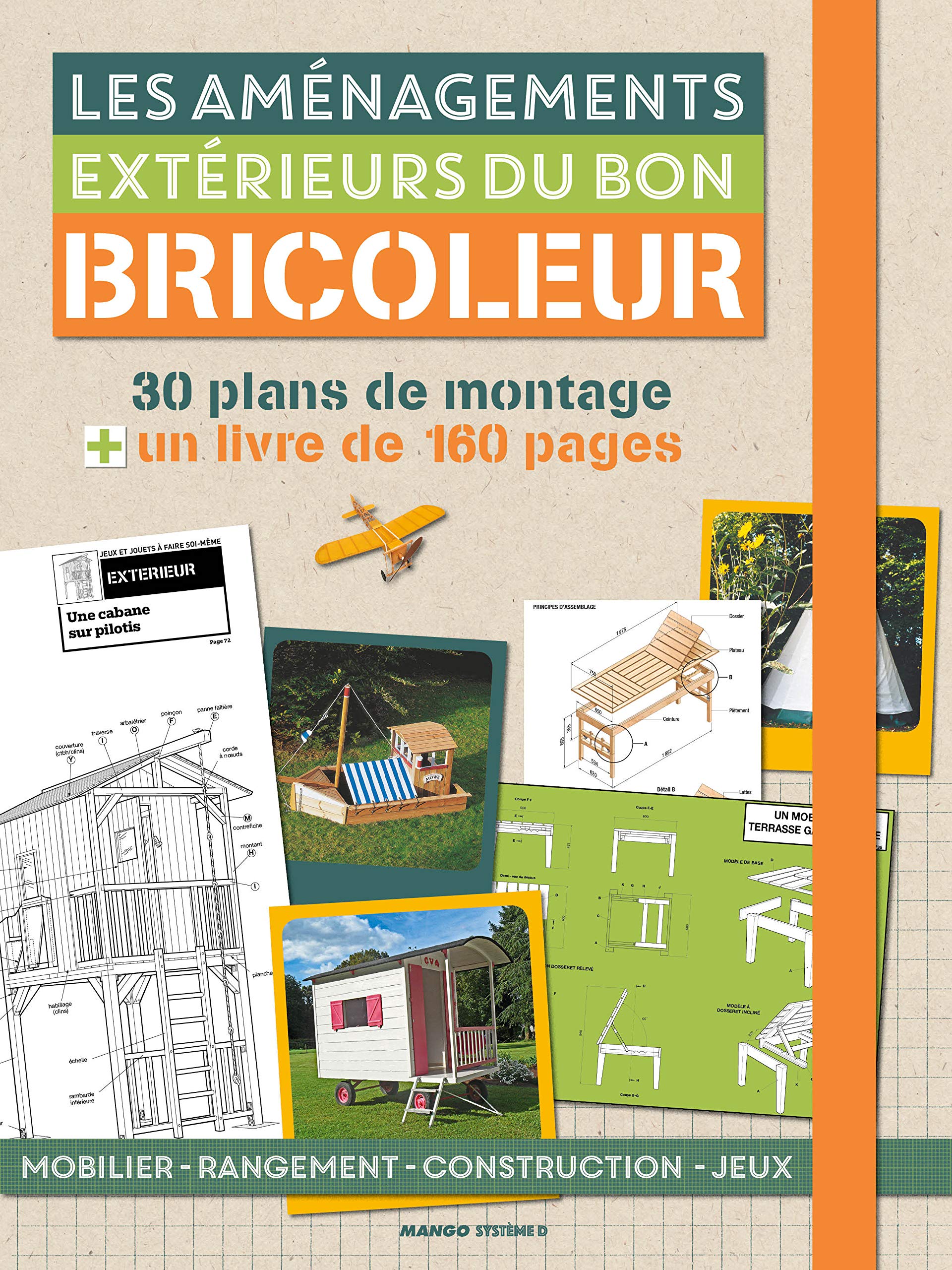 LES AMENAGEMENTS EXTERIEURS BRICOLEUR: 30 plans de montage + 1 livre de 160 pages Hobbies & Crafts