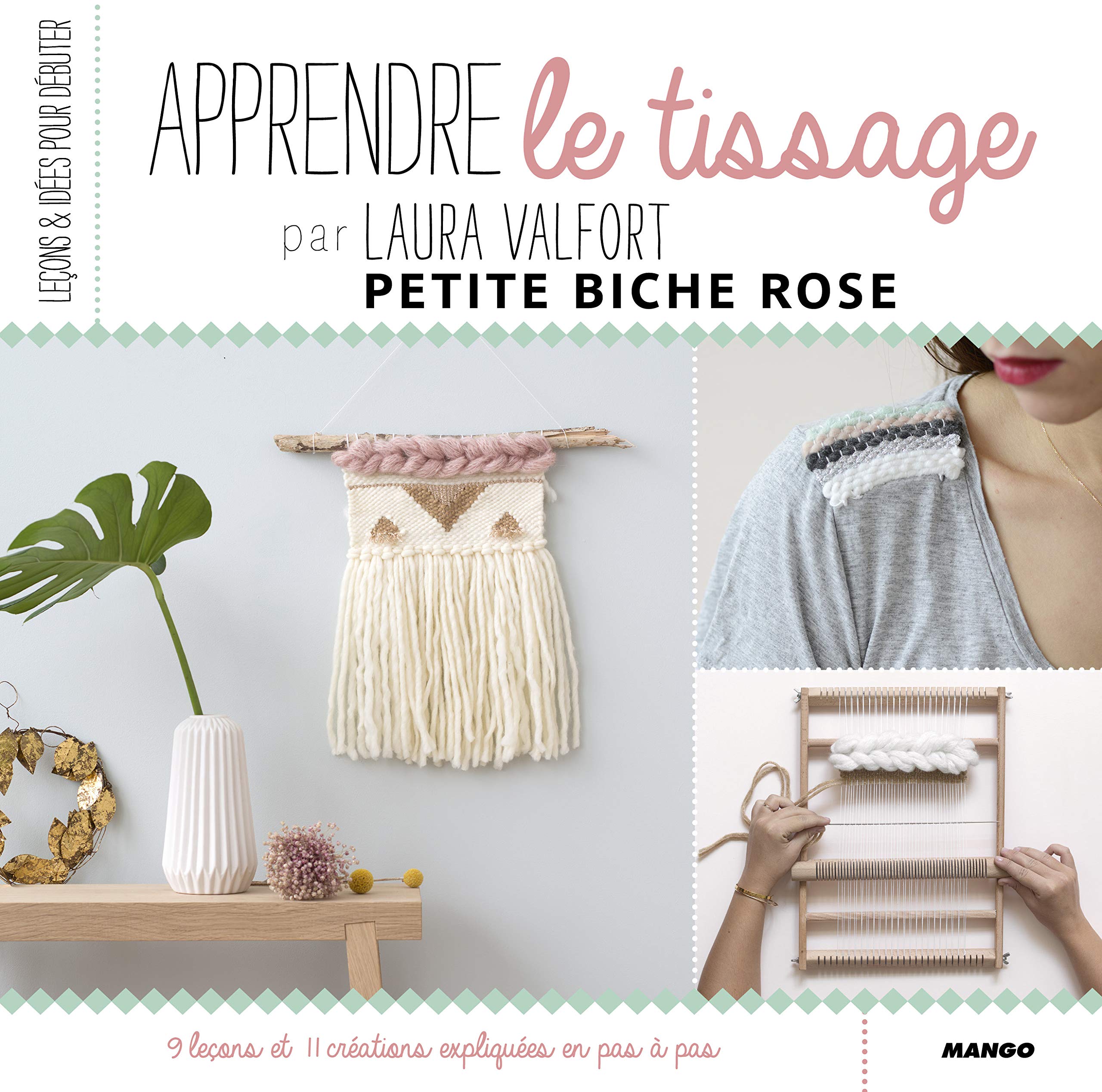 Apprendre le tissage: 9 leçons et 11 créations expliquées pas à pas Hobbies & Crafts