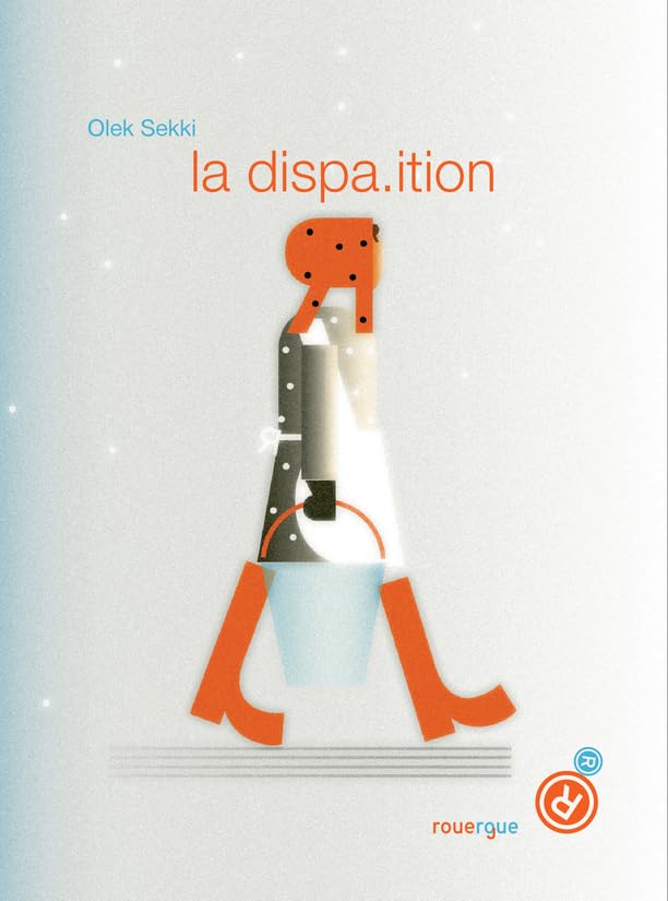 LA DISPARITION (ALBUM HORS COMMERCE) book