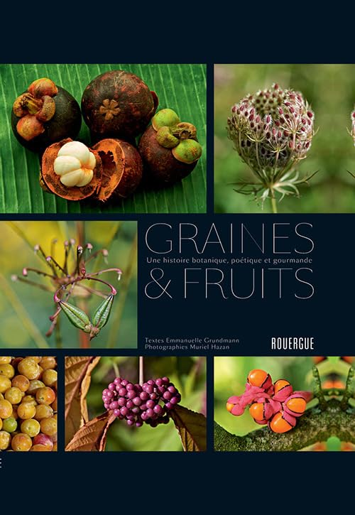 Graines et fruits: Une histoire botanique, poétique et gourmande Film, Art & Culture