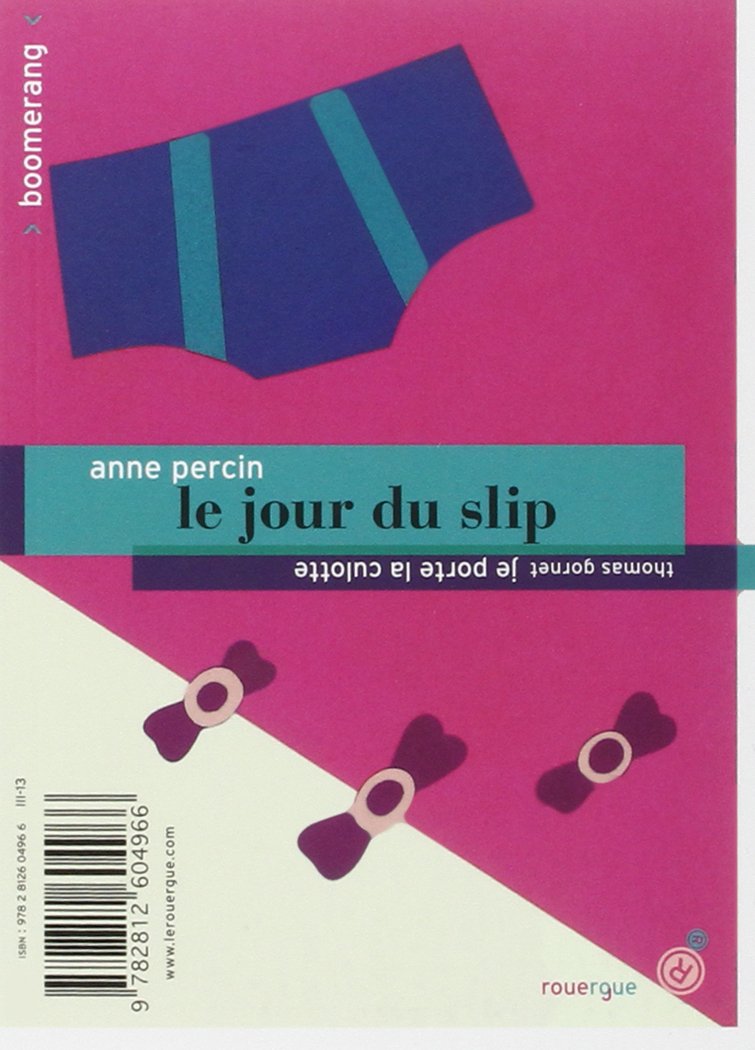 Le jour du slip / Je porte la culotte book