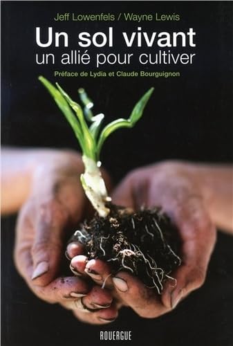 Un sol vivant, un allié pour cultiver book