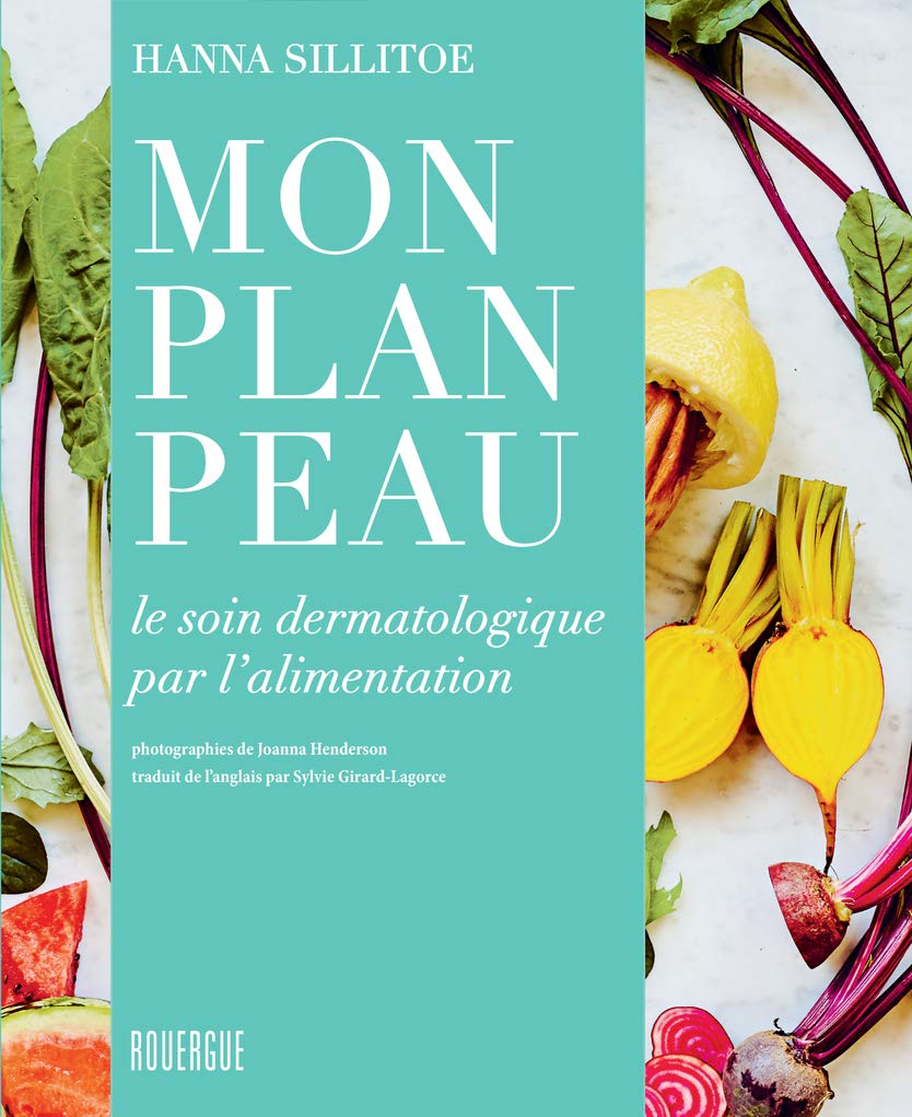 Mon plan peau: Le soin dermatologique par l'alimentation book