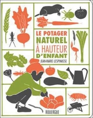 Le potager naturel à hauteur d'enfant Leisure & Fun