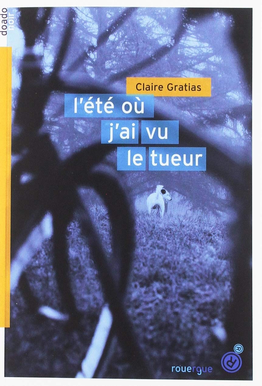 L'été où j'ai vu le tueur book