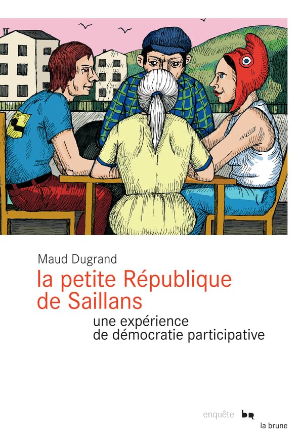 La Petite République de Saillans: Une expérience de démocratie participative Contemporary literature