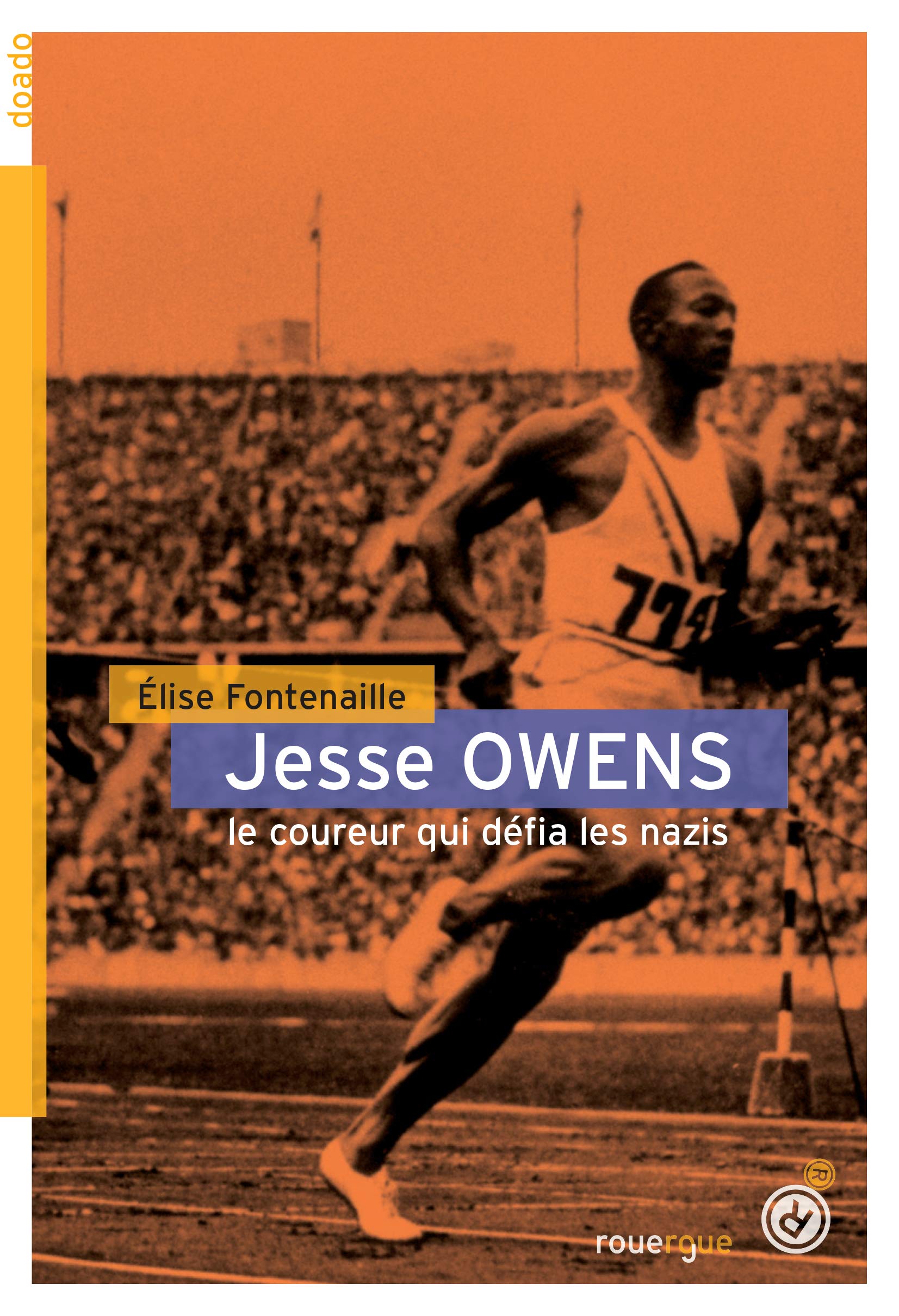 Jesse Owens: Le coureur qui défia les nazis book
