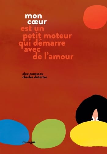Mon coeur est un petit moteur qui démarre avec de l'amour Children's books