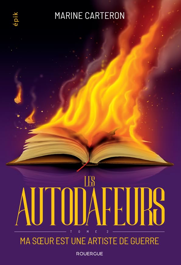 Les autodafeurs - tome 2: Ma soeur est une artiste de guerre (2) book
