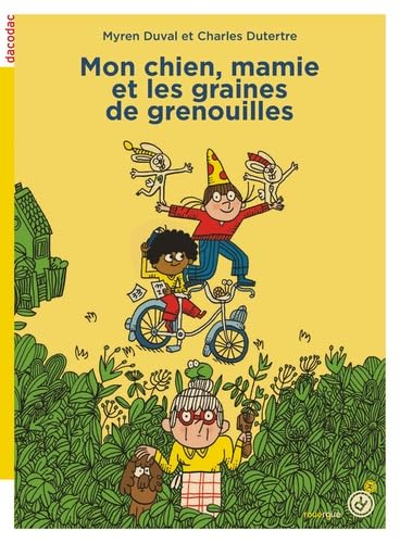 Mon chien, mamie et les graines de grenouilles Novels & Short Stories