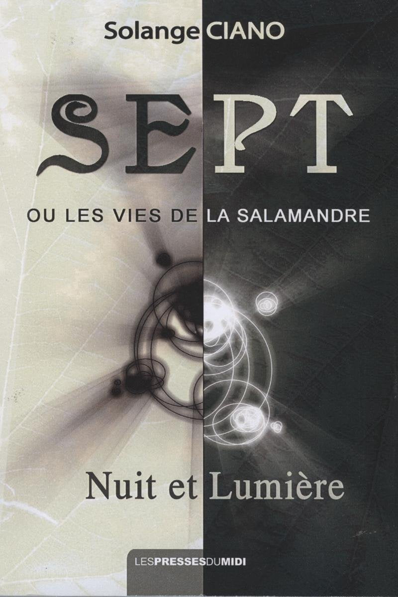 Sept ou les vies de la Salamandre : Nuit et lumière book
