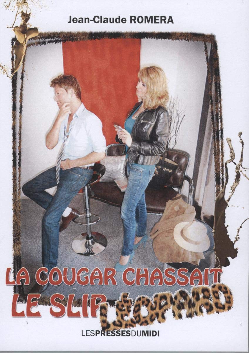 La cougar chassait le slip léopard book