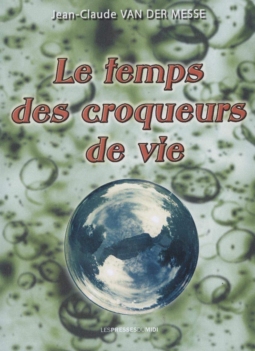 Le temps des croqueurs de vie book