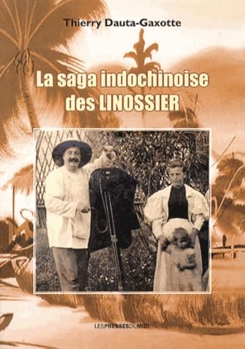 La saga indochinoise des Linossier book