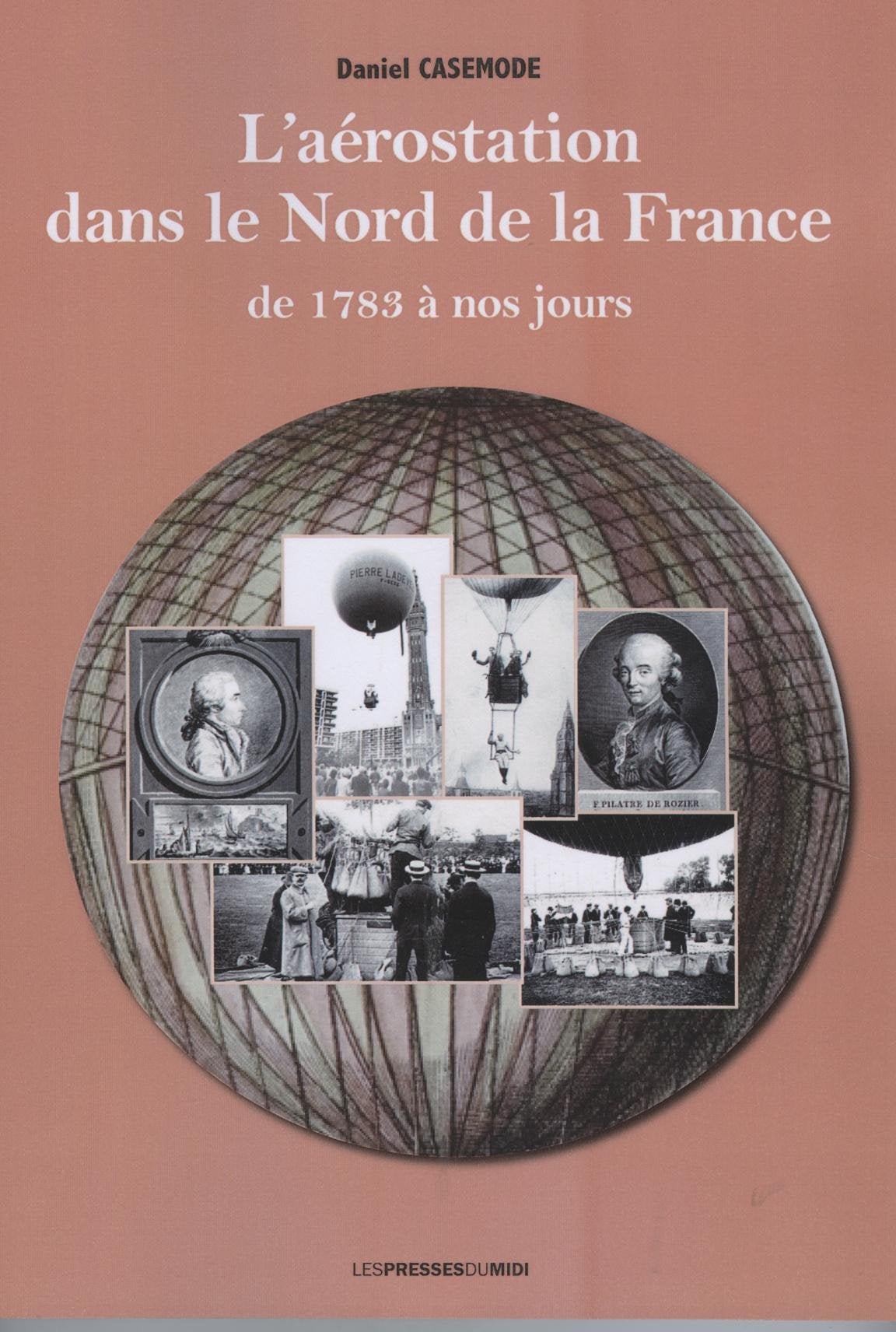 L'aérostation dans le Nord de la France de 1783 à nos jours book