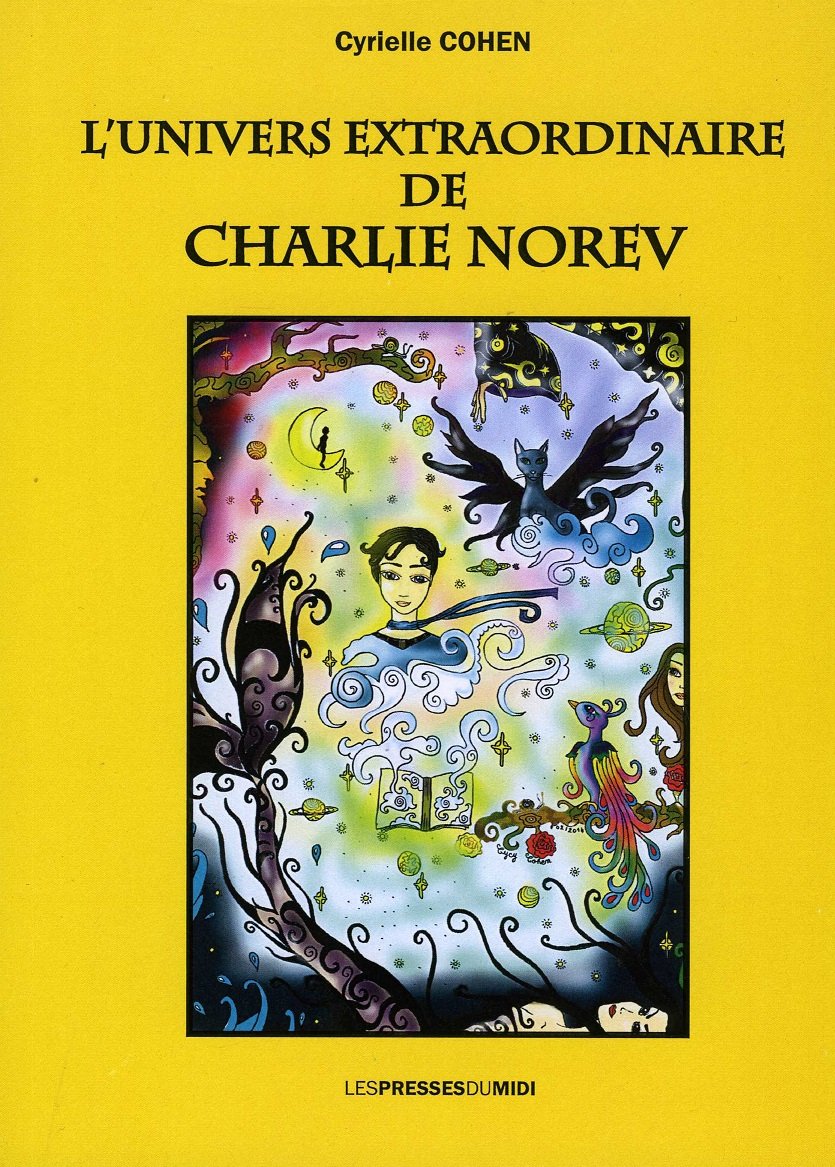 L'univers extraordinaire de Charlie Norev book