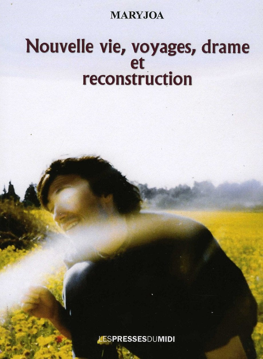 Nouvelle vie, voyages , drame et reconstruction book
