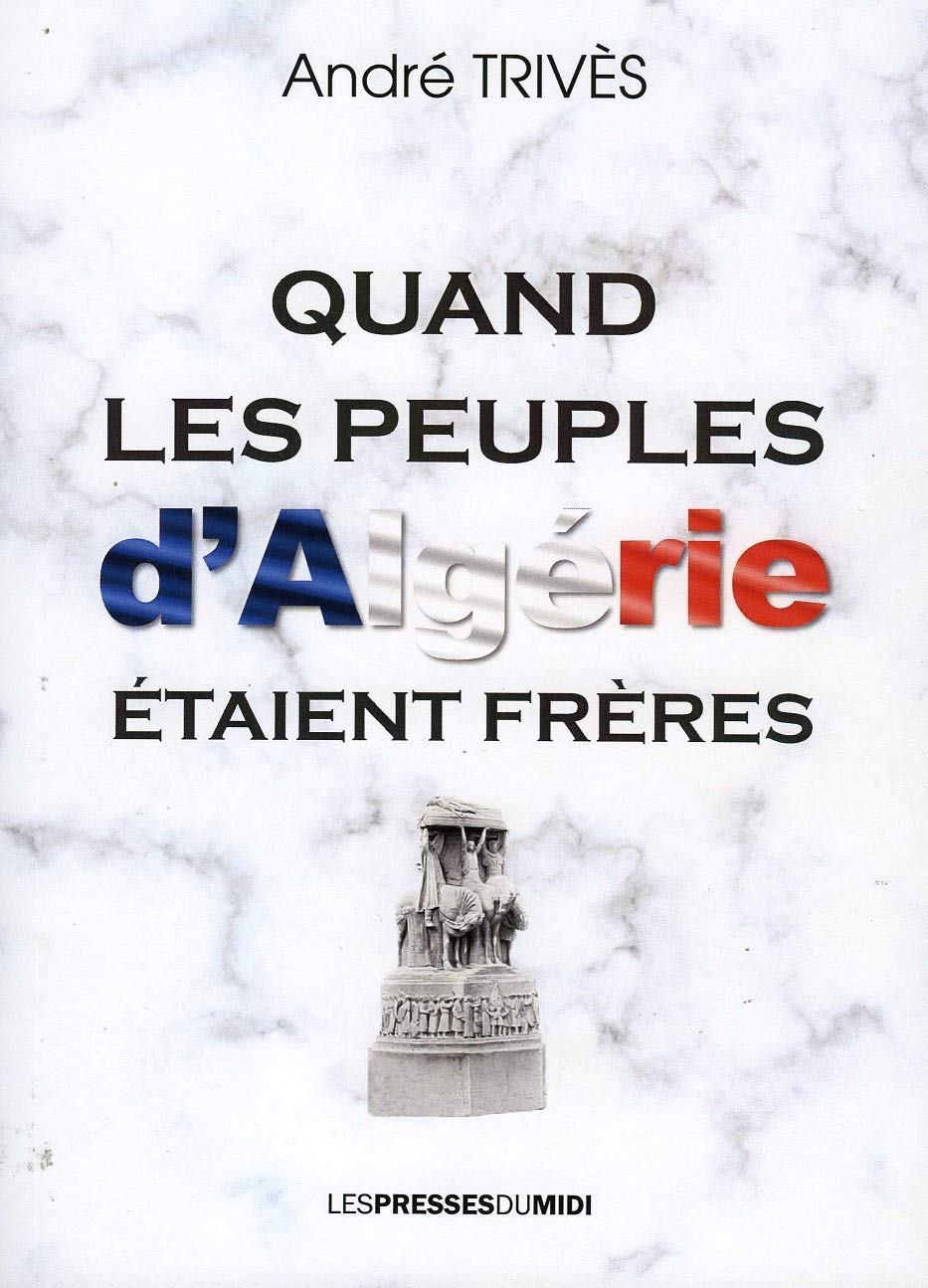 Quand les peuples d'Algérie étaient frères Books