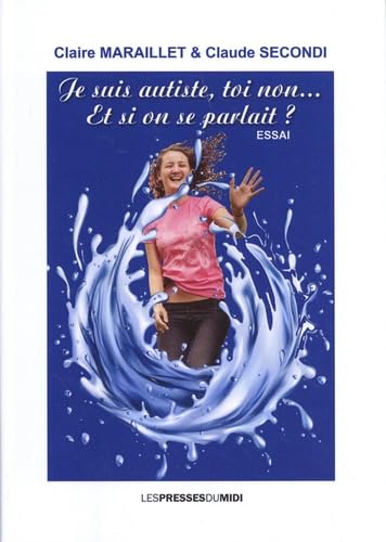 Je suis autiste, toi non Et si on se parlait ? book