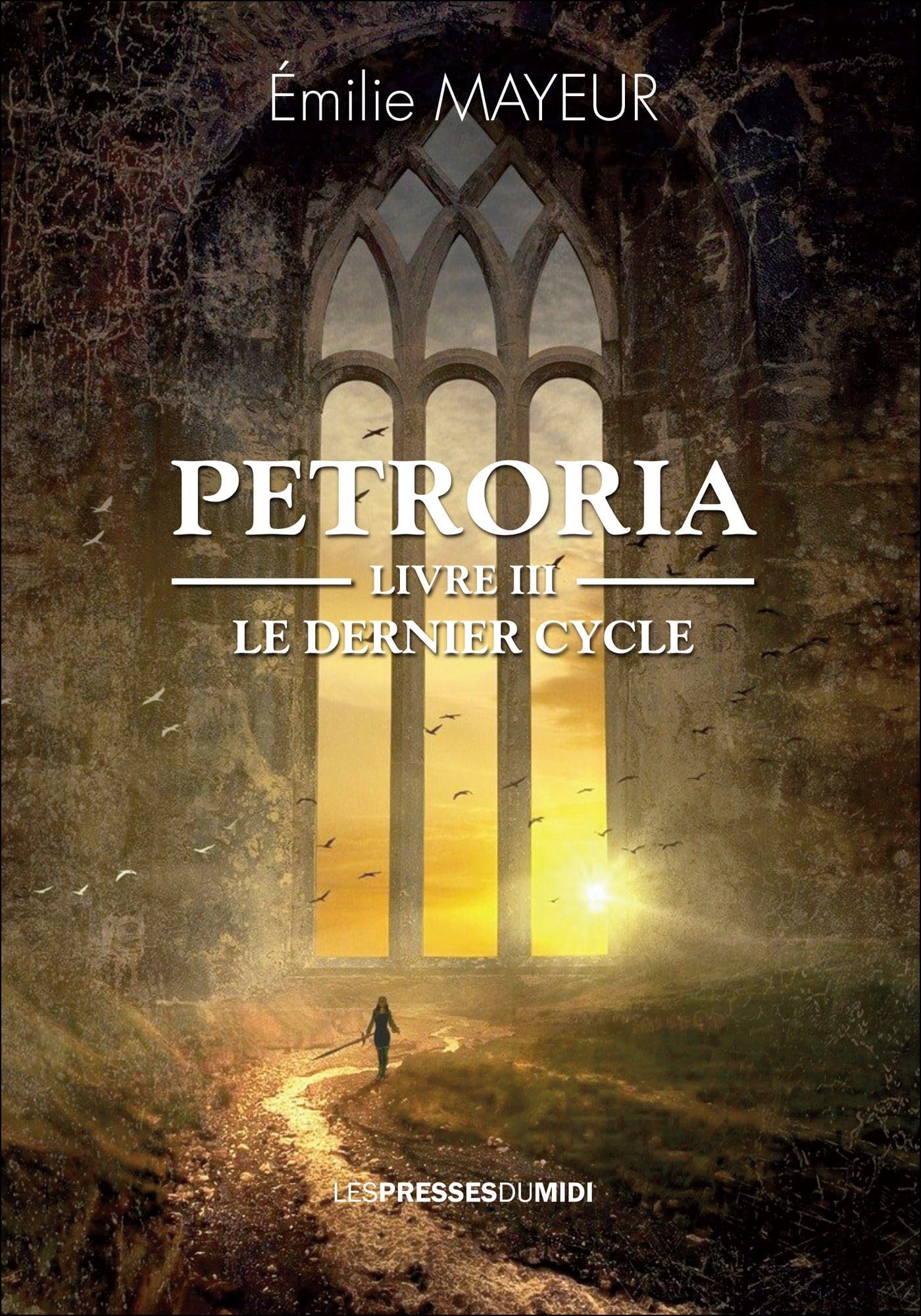 Petroria Livre III : Le dernier cycle book
