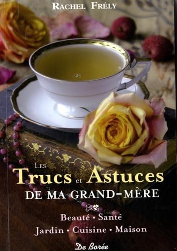 Les trucs et astuces de ma grand-mère book