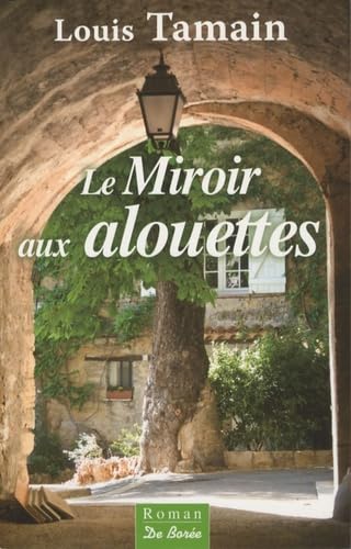 Le Miroir aux alouettes Books