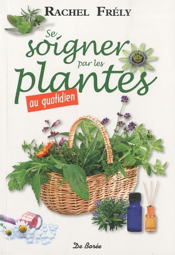 Se soigner par les plantes au quotidien Books