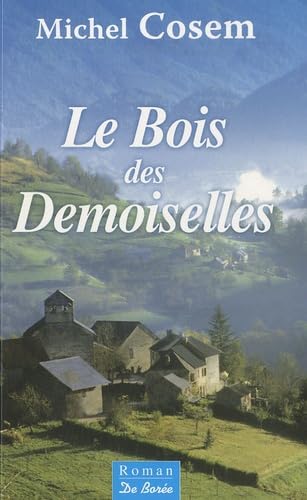Le Bois des Demoiselles book