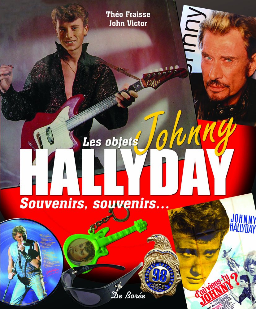 Les objets Johnny Hallyday: Souvenirs souvenirs... Books
