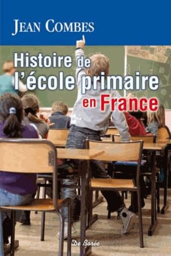 Histoire de l'école primaire en France Books