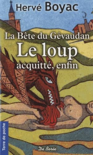 La Bête du Gévaudan: Le loup acquitté enfin Books