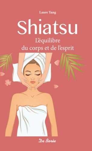 Shiatsu: L'équilibre du corps et de l'esprit Books