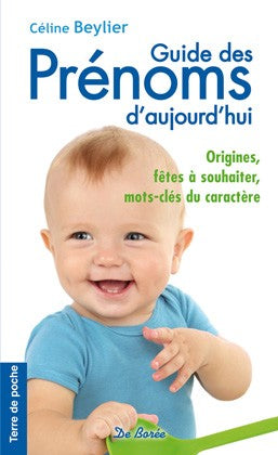 Guide des prénoms d'aujourd'hui : origines, fêtes à souhaiter, mots-clés du caractère book
