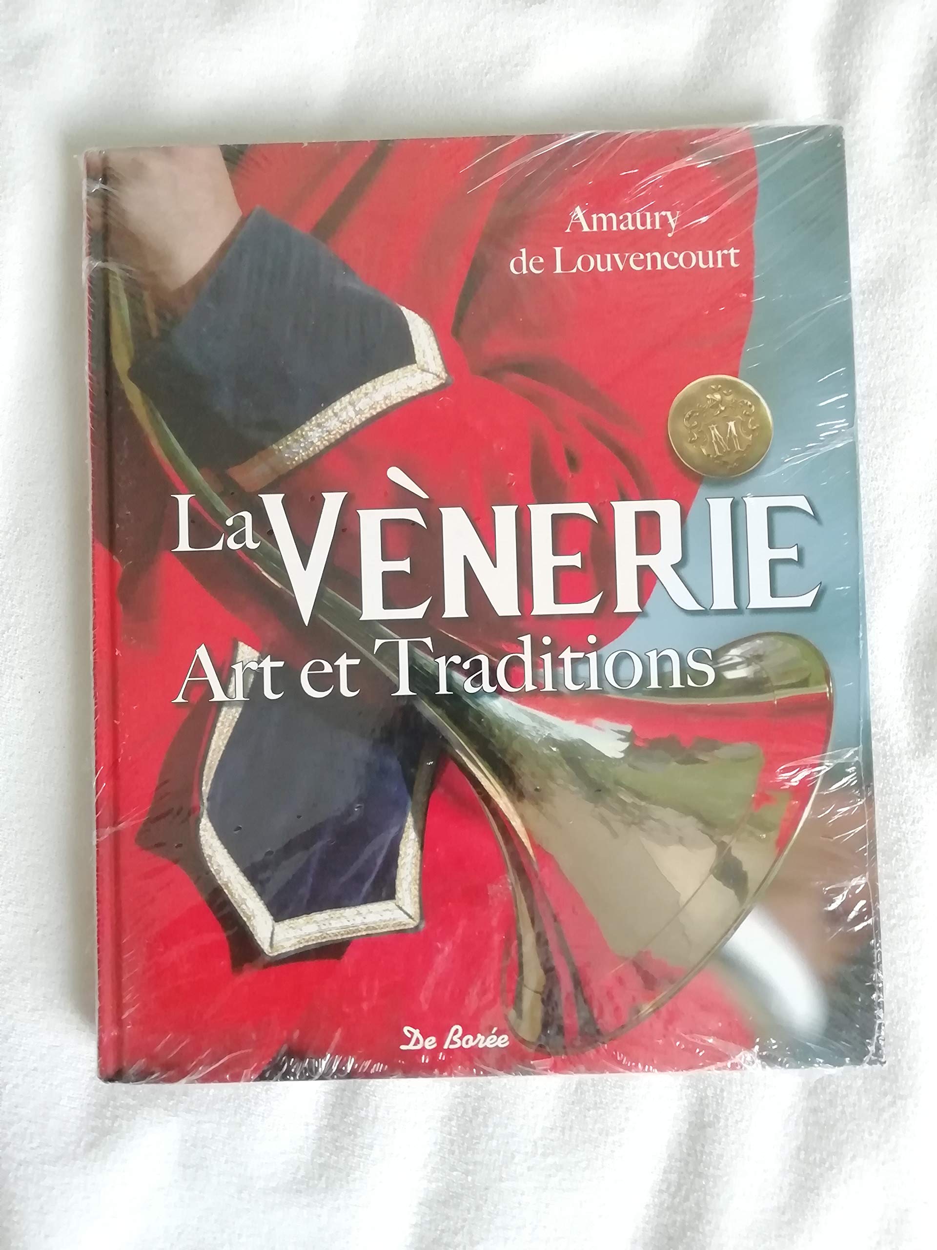 La vènerie: Art et Traditions book