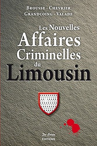 Les Nouvelles Affaires Criminelles du Limousin book
