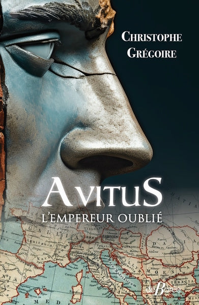 Avitus, l'empereur oublié : des monts d'Auvergne à la pourpre impériale Colonial & World History
