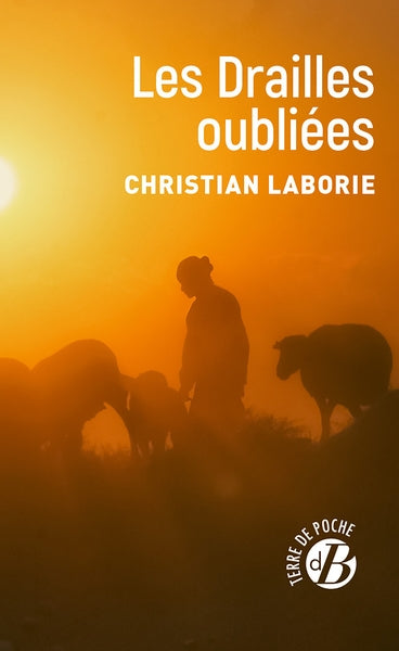 L'appel des drailles. Les drailles oubliées Contemporary literature