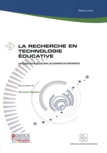 La recherche en technologie éducative : Un guide pour découvrir un domaine en émergence book
