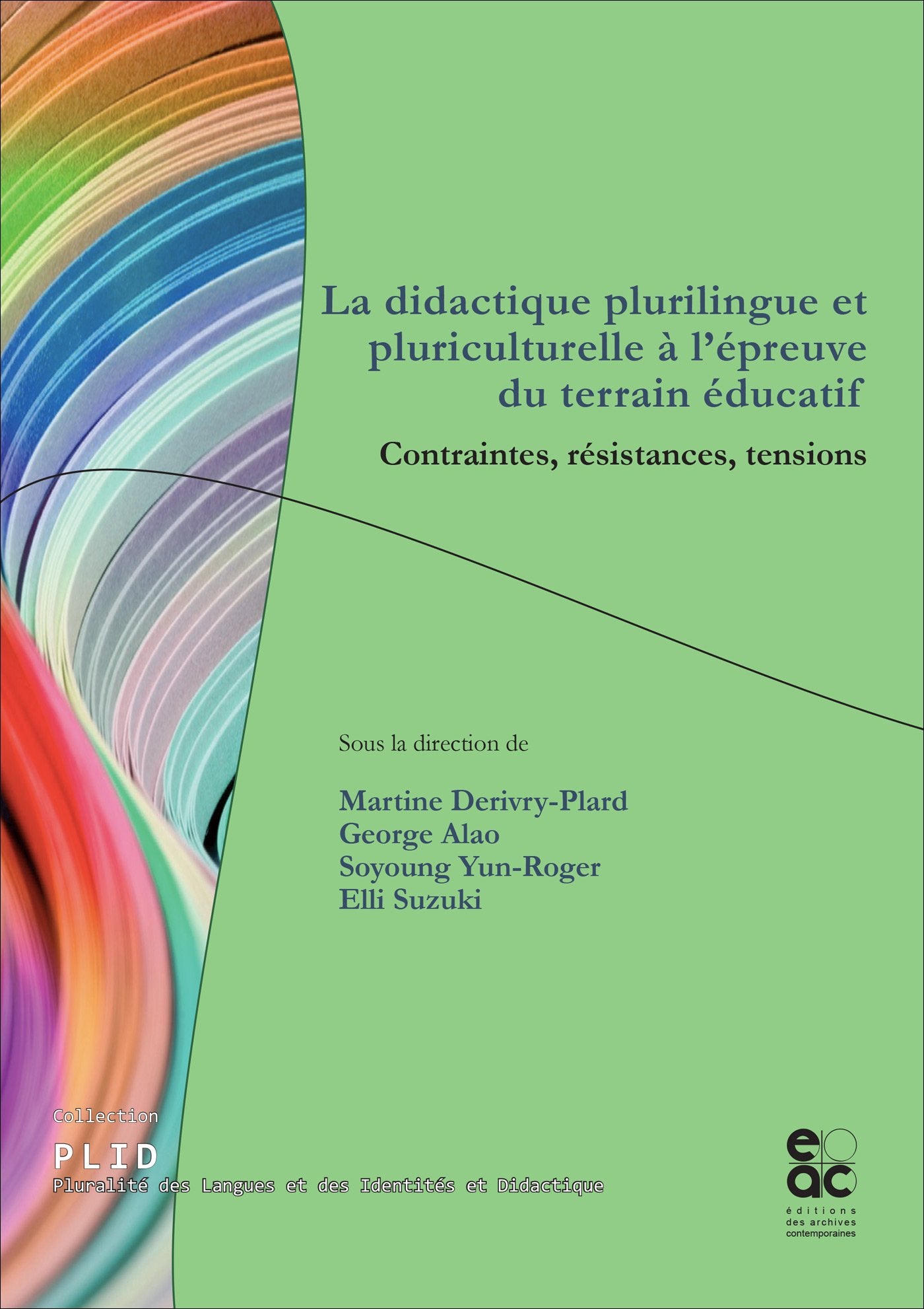 La didactique plurilingue et pluriculturelle à l épreuve du terrain éducatif book