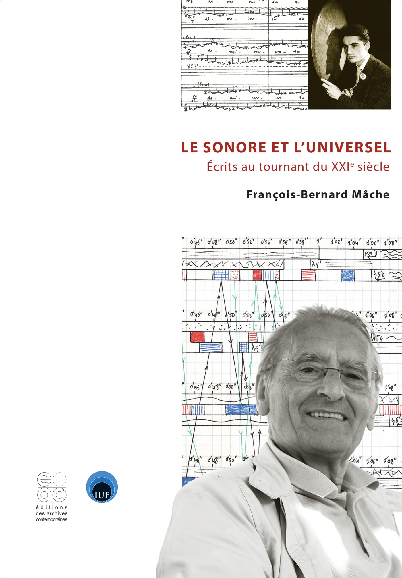 Le sonore et l'universel. Écrits au tournant du XXIe siècle book