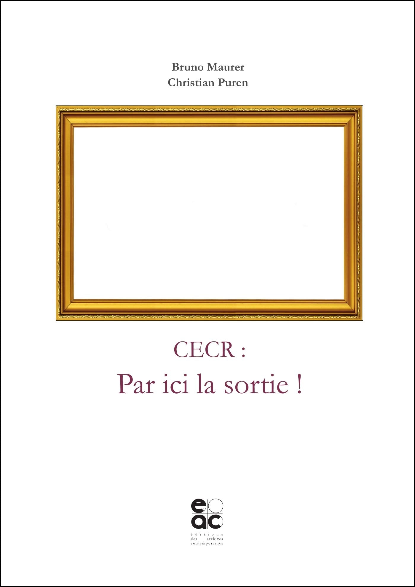 CECR : par ici la sortie ! book