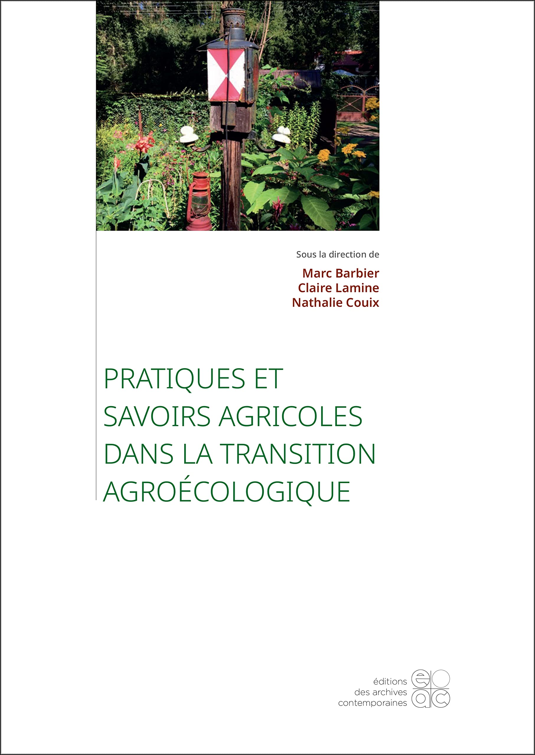 Pratiques et savoirs agricoles dans la transition agroécologique book