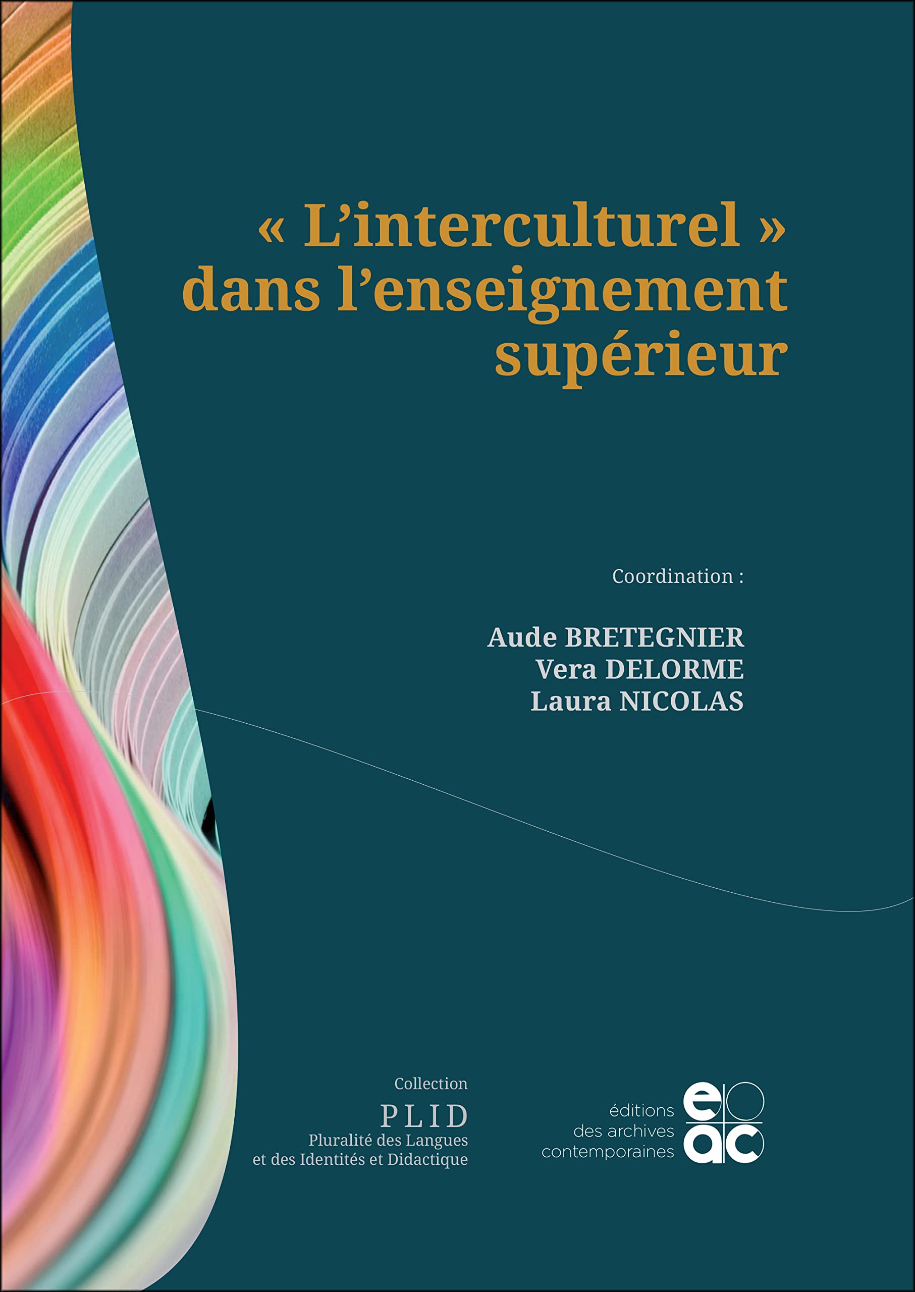 "L'interculturel" dans l’enseignement supérieur: Conceptions, démarches et dispositifs book