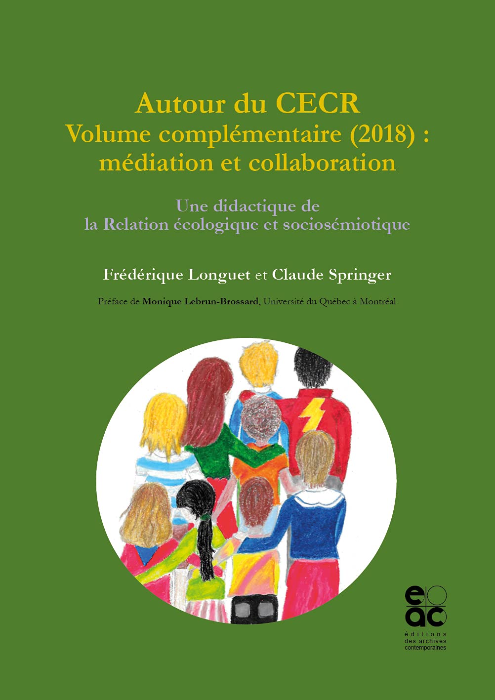 Autour du CECR - Volume complémentaire (2018) : médiation et collaboration: Une didactique de la relation écologique et sociosémiotique book