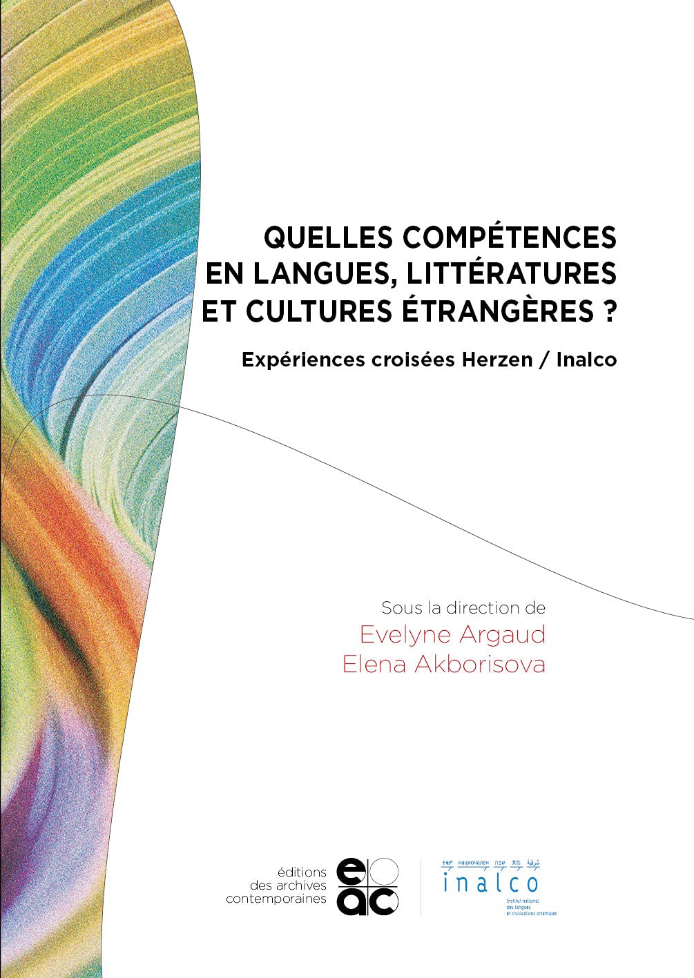 Quelles compétences en langues, littératures et cultures étrangères ?: Expériences croisées Herzen / Inalco book