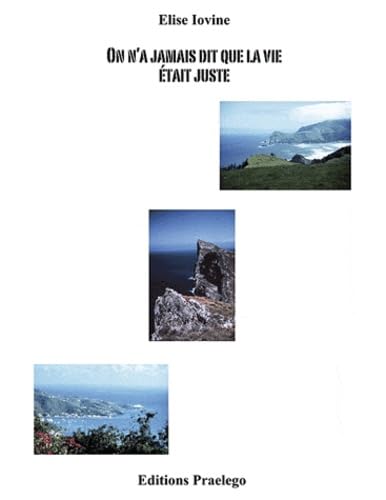 On n'a jamais dit que la vie était juste book